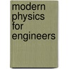 Modern Physics For Engineers door Jasprit Singh