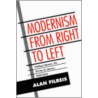 Modernism from Right to Left door Alan Filreis