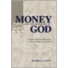 Money and the Kingdom of God door Maurice A. Fetty