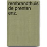 Rembrandthuis de prenten enz.