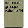 Monnaies Grecques, Volume 14 door Friedrich Imhoof-Blumer
