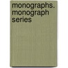 Monographs. Monograph Series by Unknown