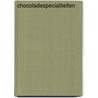 Chocoladespecialiteiten