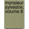 Monsieur Sylvestre, Volume 8 door Pse Sand George