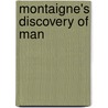 Montaigne's Discovery Of Man by Donald Murdoch Frame
