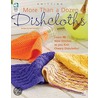 More Than a Dozen Dishcloths by Lisa Carnahan