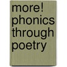 More! Phonics Through Poetry door Babs Bell Hajdusiewicz