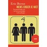 Mens erger je niet by E. Berne