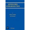 Motion-Free Super-Resolution by Subhasis Chaudhuri