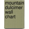 Mountain Dulcimer Wall Chart door Madeline MacNeil