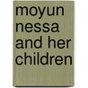 Moyun Nessa and Her Children door Raja Miah