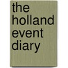 The Holland Event Diary door Onbekend