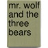 Mr. Wolf And The Three Bears