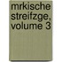 Mrkische Streifzge, Volume 3