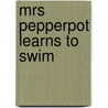 Mrs Pepperpot Learns to Swim door Alf Proysen