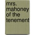 Mrs. Mahoney Of The Tenement