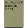 Multicultural Projects Index by Mary Anne Pilger