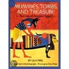 Mummies, Tombs, and Treasure door Lila Perl