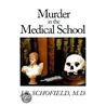Murder in the Medical School door J.R. Schofield