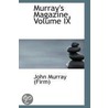 Murray's Magazine, Volume Ix door John Murray (Firm)