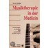 Musiktherapie in der Medizin