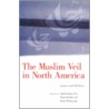 Muslim Veil In North America door Sajida Sultana Alvi