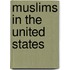 Muslims In The United States