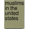 Muslims In The United States door Karen Isaksen Leonard
