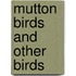 Mutton Birds And Other Birds