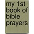 My 1st Book of Bible Prayers