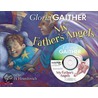 My Father's Angels [with Cd] by Gloria Gaither