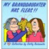 My Granddaughter Has Fleas!!
