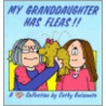 My Granddaughter Has Fleas!! by Cathy Guisewite