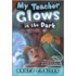 My Teacher Glows In The Dark