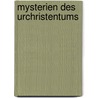 Mysterien des Urchristentums door Marco Frenschkowski