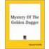 Mystery Of The Golden Dagger