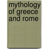 Mythology of Greece and Rome door Onbekend