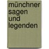 Münchner Sagen und Legenden
