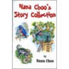 Nana Choo's Story Collection door Nana Choo