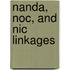 Nanda, Noc, and Nic Linkages