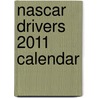 Nascar Drivers 2011 Calendar by Motorbooks International