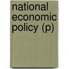 National Economic Policy (P) by Pridi Banomyong
