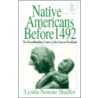 Native Americans Before 1492 door Lynda Norene Shaffer