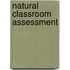 Natural Classroom Assessment