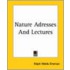 Nature Adresses And Lectures