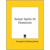 Nature Spirits Or Elementals by Publish Theosophical Publishing Society