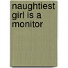 Naughtiest Girl Is A Monitor door Enid Blyton