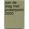 Aan de slag met Powerpoint 2000