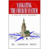 Navigating the Church System door Jeannine Sweet
