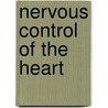 Nervous Control of the Heart door Shepherd D. Shepherd